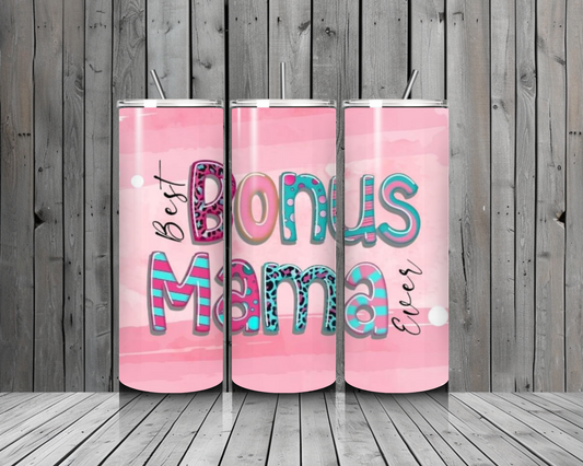 T29. Bonus Mom 20ox. Stainless Steel Tumbler