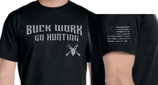 Buck Work Adult Unisex T-Shirt