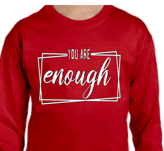 You Are Enough Adult Unisex Long Sleeve T-Shirt